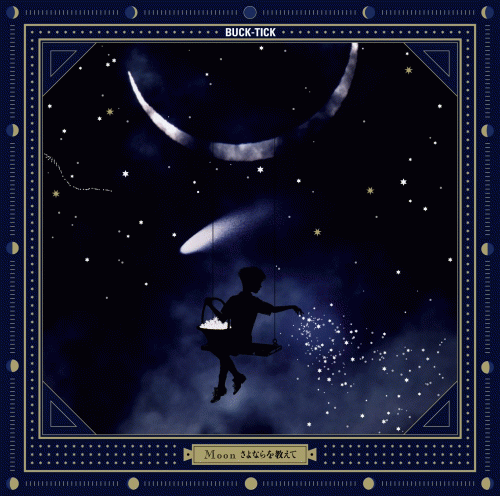 Buck-Tick : Moon Sayonara Wo Oshiete